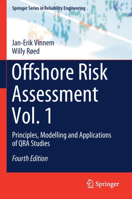 Offshore Risk Assessment Vol. 1 : Principles, Modelling and Applications of QRA Studies, Paperback / softback Book