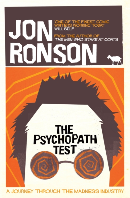 The Psychopath Test : A Journey Through the Madness Industry, EPUB eBook