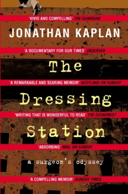The Dressing Station : A Surgeon's Odyssey, EPUB eBook