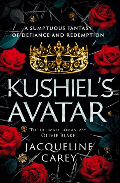 Kushiel's Avatar : a Fantasy Romance Full of Passion and Adventure, EPUB eBook