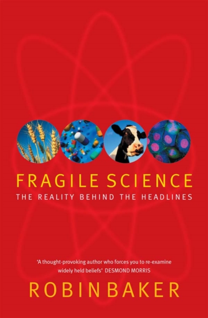 Fragile Science : The Reality Behind the Headlines, EPUB eBook