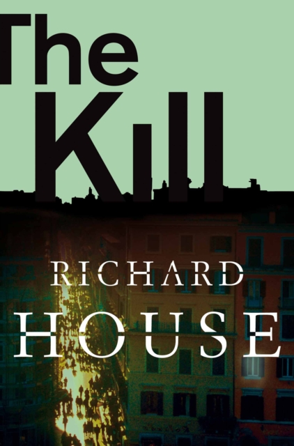 The Kill : The Kills Part 3, Paperback Book