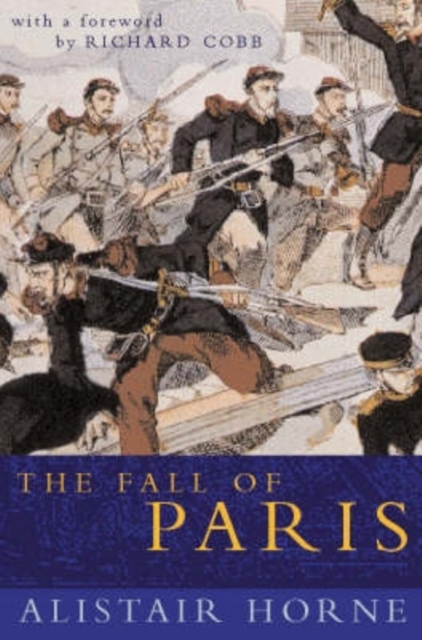 The Fall of Paris : The Siege and the Commune 1870-71, EPUB eBook