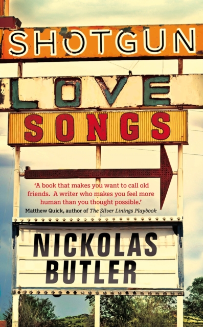 Shotgun Lovesongs, Hardback Book