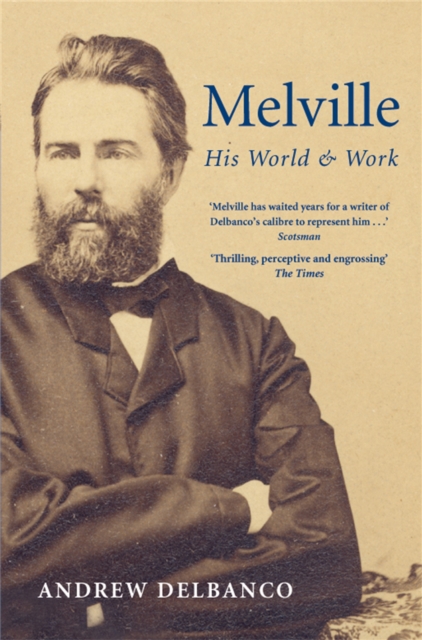 Melville : His World and Work, Paperback / softback Book