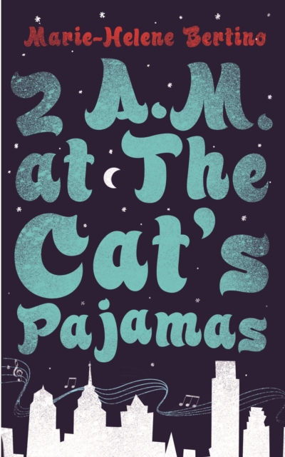 2 A.M. at The Cat's Pajamas, Hardback Book