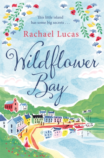 Wildflower Bay : The Heartwarming Feel-Good Story from the Author of The Telephone Box Library, Paperback / softback Book