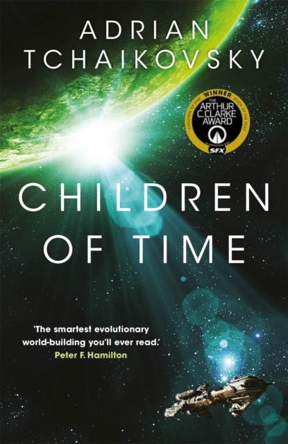 Children of Time : Winner of the Arthur C. Clarke Award for Best Science Fiction Novel, EPUB eBook