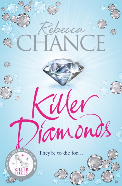 Killer Diamonds : A Sexy Thriller of Passion, Revenge and Murder, EPUB eBook