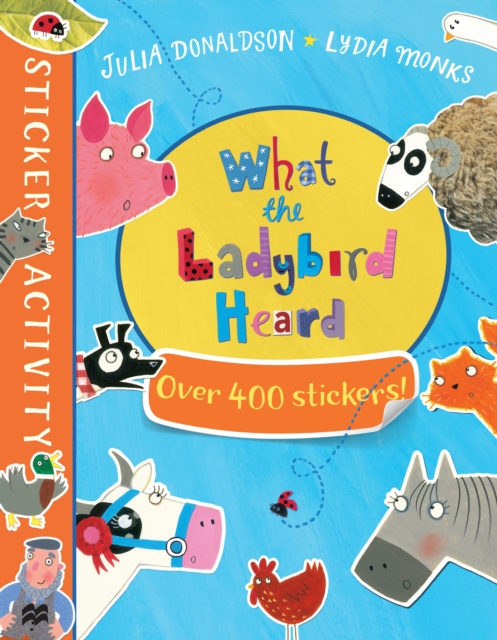 The What the Ladybird Heard Sticker Book, Paperback / softback Book