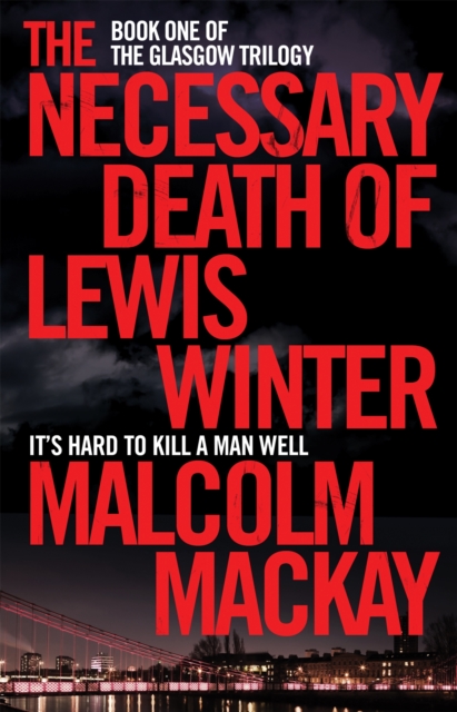 The Necessary Death of Lewis Winter, Paperback / softback Book