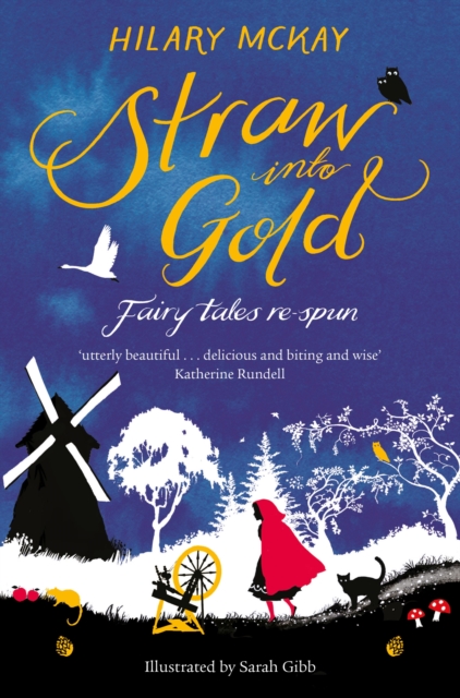 Straw into Gold: Fairy Tales Re-Spun, Paperback / softback Book