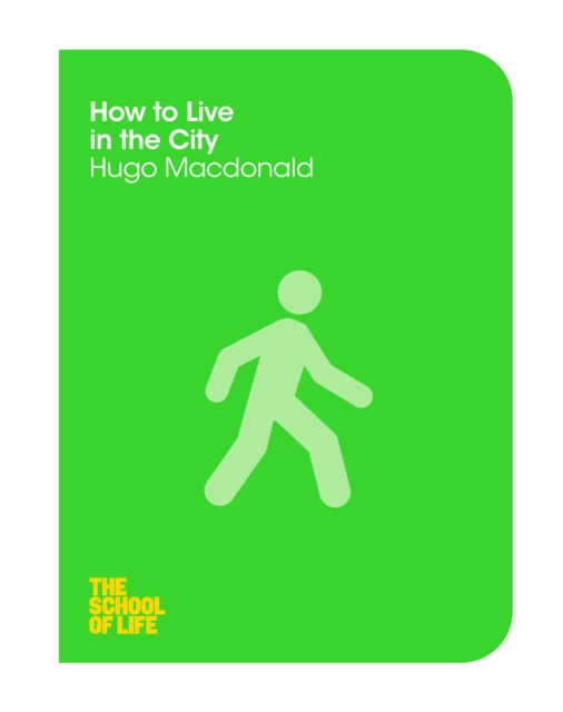 How to Live in the City, Paperback / softback Book