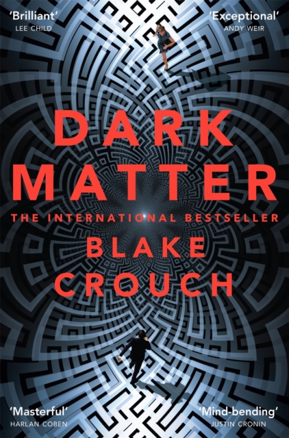 Dark Matter : The compulsive alternate-universe thriller, now on Apple TV+, Paperback / softback Book