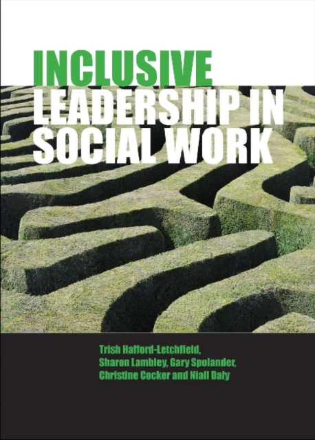 Inclusive Leadership in Social Work and Social Care, Paperback / softback Book