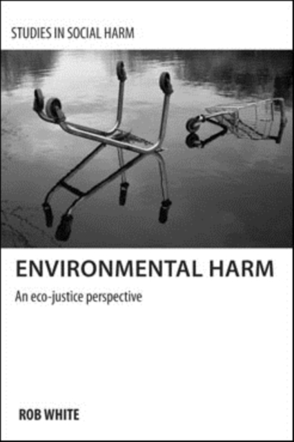 Environmental harm : An eco-justice perspective, PDF eBook