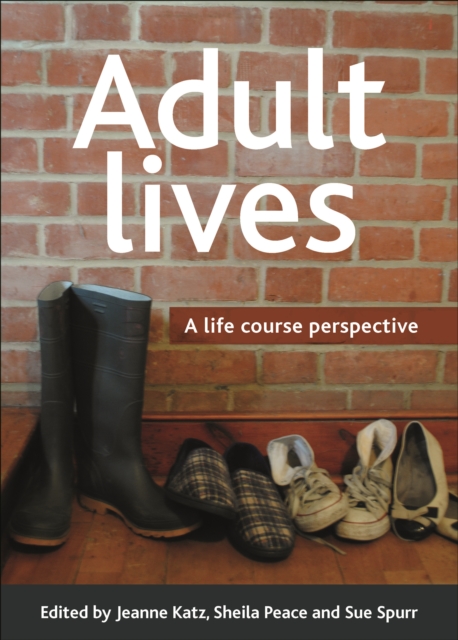 Adult lives : A life course perspective, PDF eBook