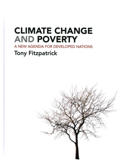 Climate Change and Poverty : A New Agenda for Developed Nations, Hardback Book