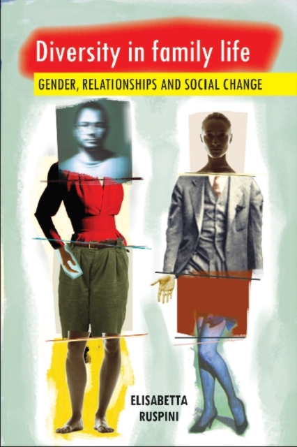 Diversity in Family Life : Gender, Relationships and Social Change, Hardback Book