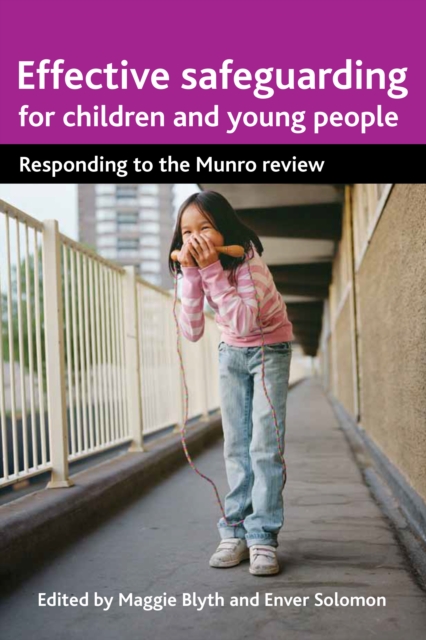 Effective safeguarding for children and young people : What next after Munro?, PDF eBook