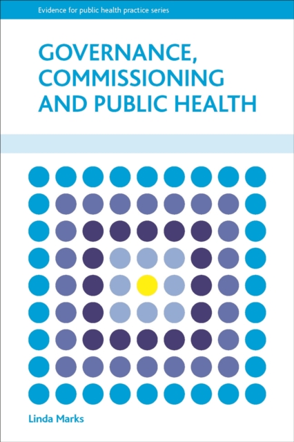 Governance, Commissioning and Public Health, Paperback / softback Book