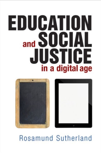 Education and Social Justice in a Digital Age, Paperback / softback Book