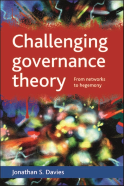 Challenging governance theory : From networks to hegemony, EPUB eBook