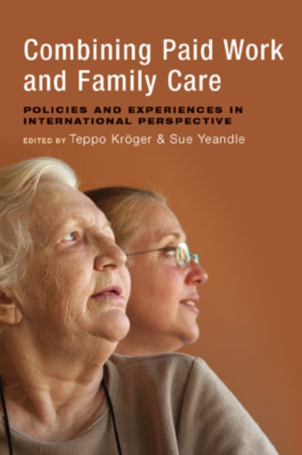 Combining paid work and family care : Policies and experiences in international perspective, PDF eBook