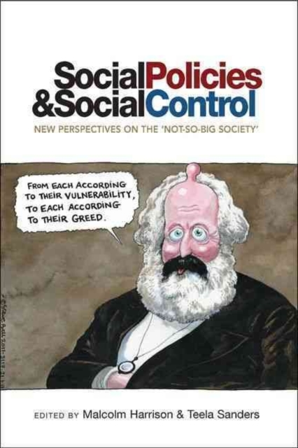 Social Policies and Social Control : New Perspectives on the 'Not-So-Big Society', Hardback Book