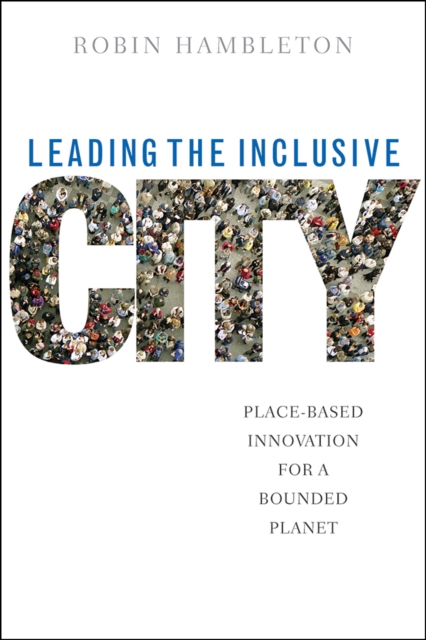 Leading the inclusive city : Place-based innovation for a bounded planet, EPUB eBook