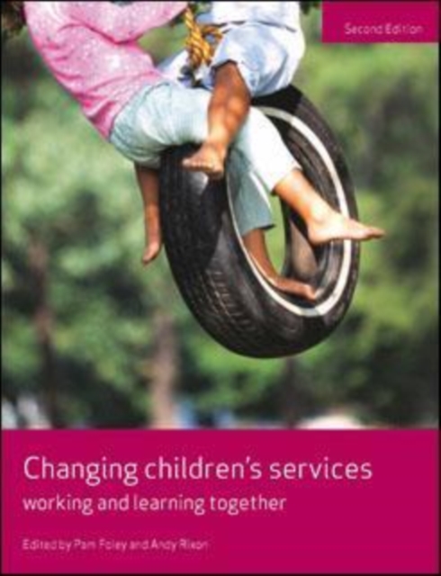 Changing Children's Services : Working and Learning Together, Paperback / softback Book