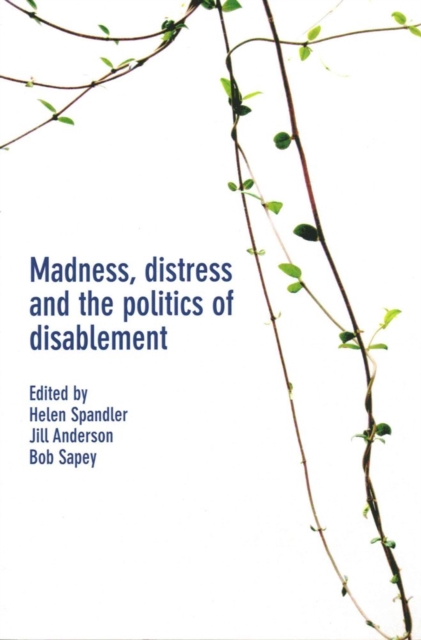 Madness, Distress and the Politics of Disablement, Paperback / softback Book