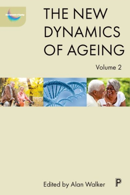 The New Dynamics of Ageing Volume 2, Hardback Book