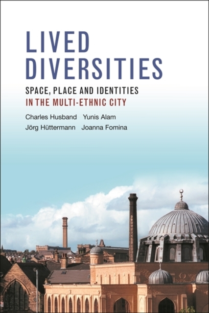 Lived Diversities : Space, Place and Identities in the Multi-Ethnic City, PDF eBook