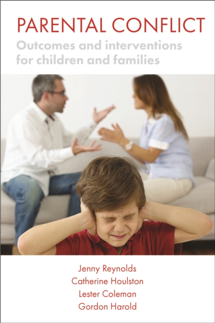 Parental Conflict : Outcomes and Interventions for Children and Families, PDF eBook