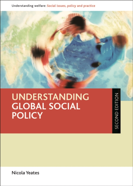 Understanding Global Social Policy, PDF eBook