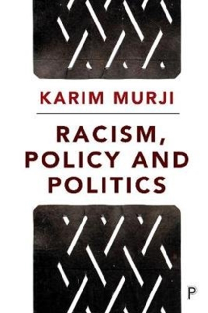 Racism, Policy and Politics, Hardback Book