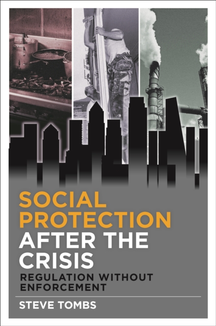 Social protection after the crisis : Regulation without enforcement, EPUB eBook