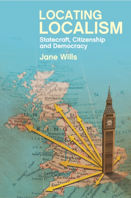 Locating localism : Statecraft, citizenship and democracy, EPUB eBook