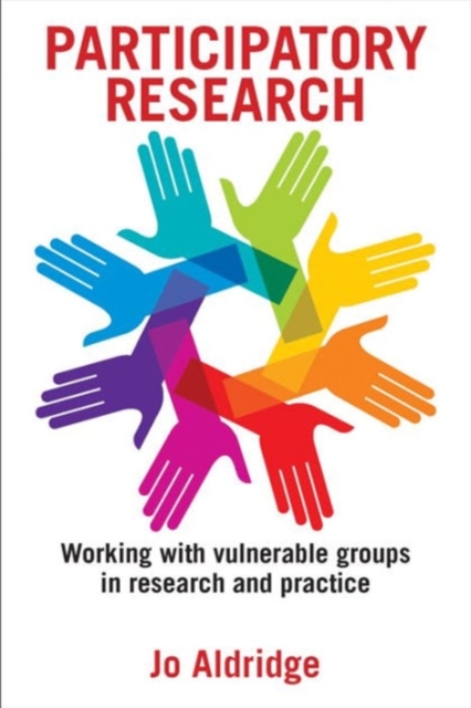 Participatory Research : Working with Vulnerable Groups in Research and Practice, Paperback / softback Book