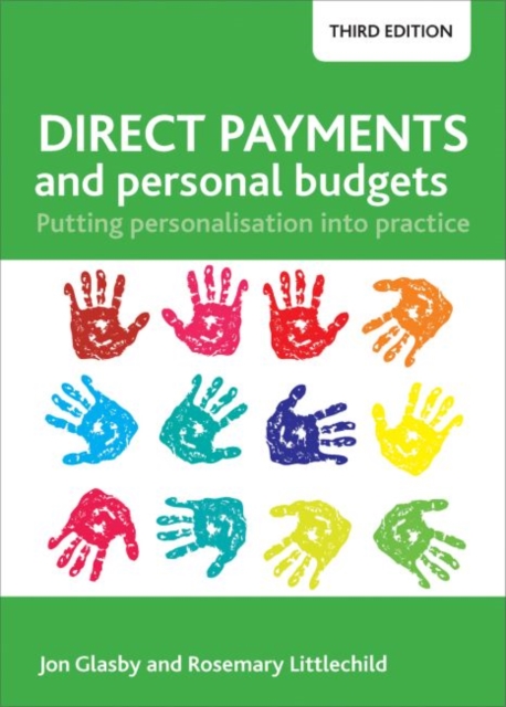 Direct Payments and Personal Budgets : Putting Personalisation into Practice, Paperback / softback Book