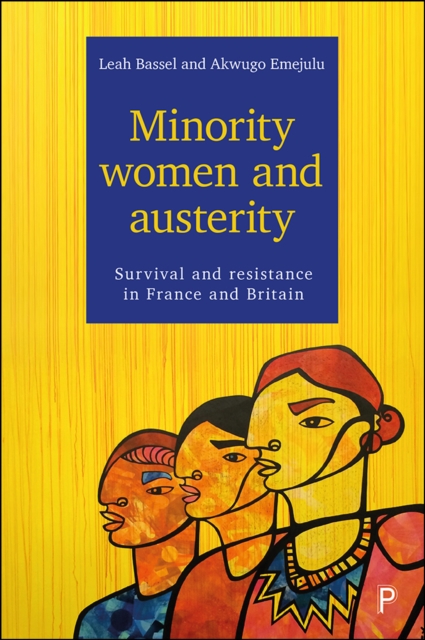 Minority women and austerity : Survival and resistance in France and Britain, PDF eBook