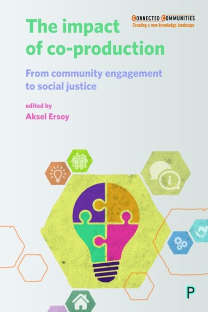 The Impact of Co-production : From Community Engagement to Social Justice, Hardback Book