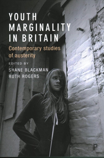 Youth Marginality in Britain : Contemporary Studies of Austerity, Paperback / softback Book