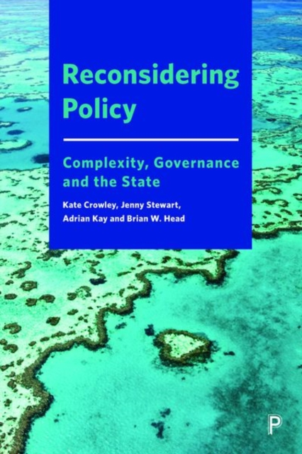 Reconsidering Policy : Complexity, Governance and the State, PDF eBook
