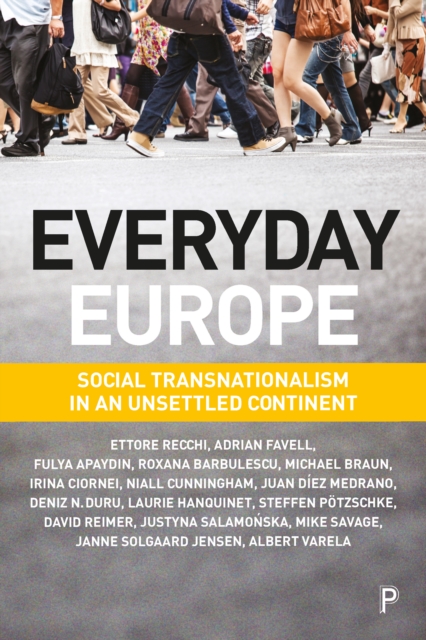 Everyday Europe : Social transnationalism in an unsettled continent, EPUB eBook