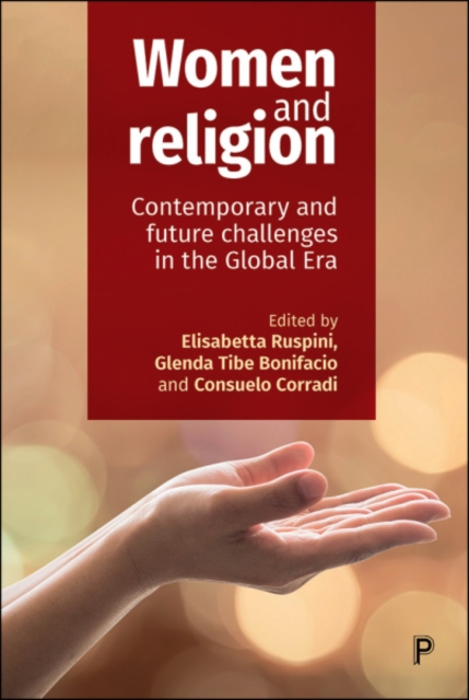 Women and Religion : Contemporary and Future Challenges in the Global Era, Paperback / softback Book