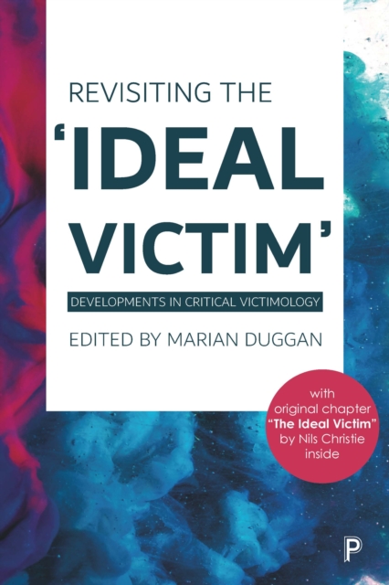 Revisiting the 'Ideal Victim' : Developments in Critical Victimology, PDF eBook