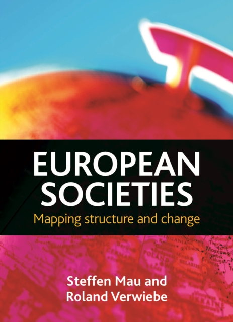 European societies : Mapping structure and change, PDF eBook