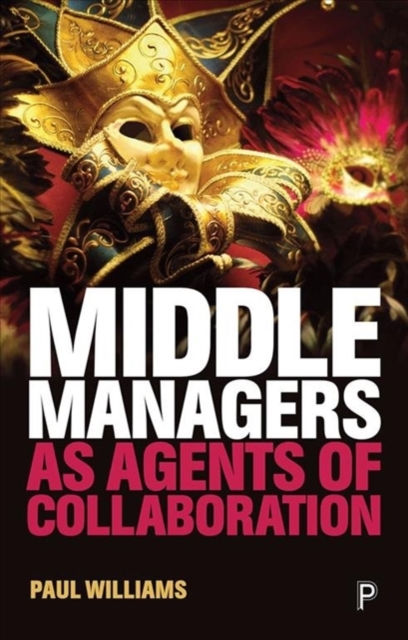 Middle Managers as Agents of Collaboration, Paperback / softback Book